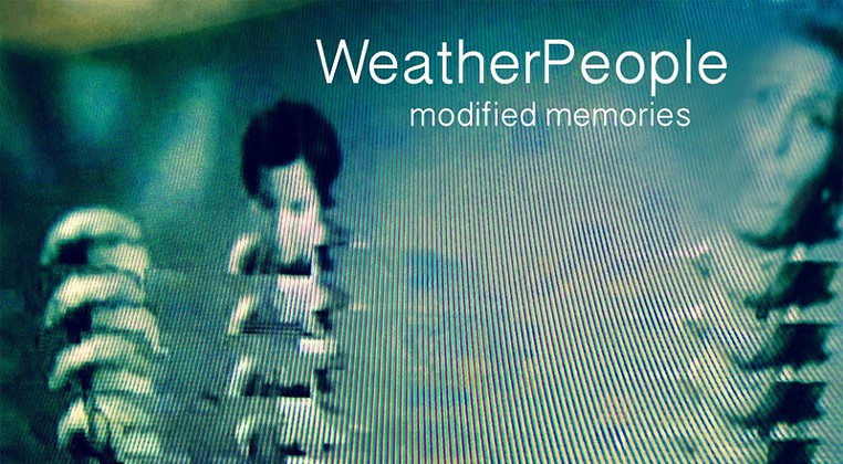 WeatherPeople's Modified Memories is a soothing sonic journey