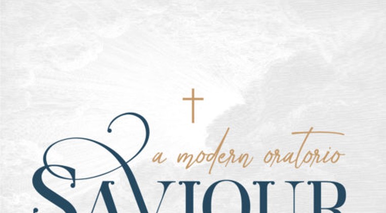 Saviour: A Modern Oratorio