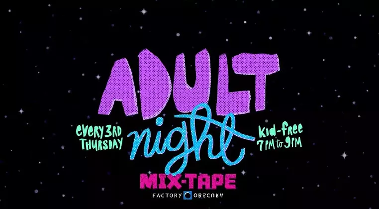 Image: Adult Night at Mix-Tape