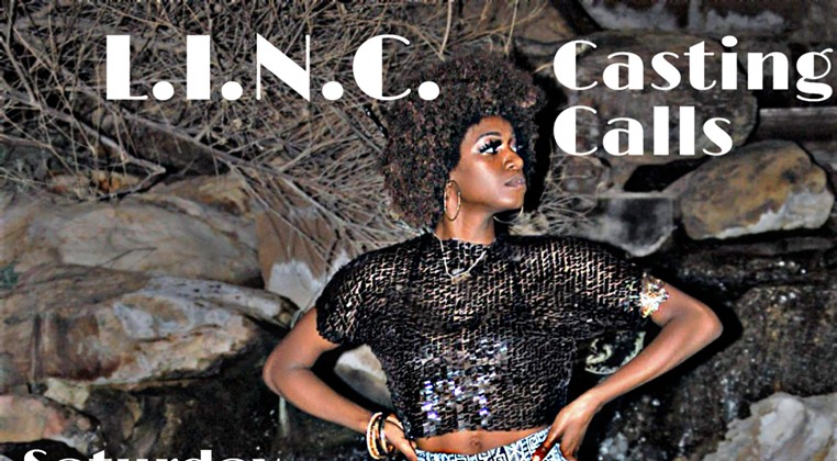 L.I.N.C. Casting Calls