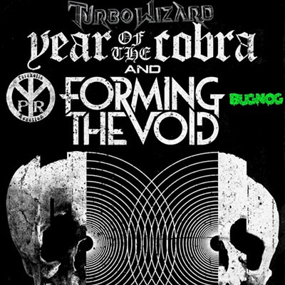 BugNog, Turbo Wizard, Psychotic Reaction, Forming the Void, Year of the Cobra