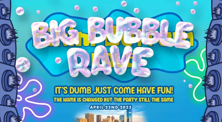Image: Big Bubble Rave