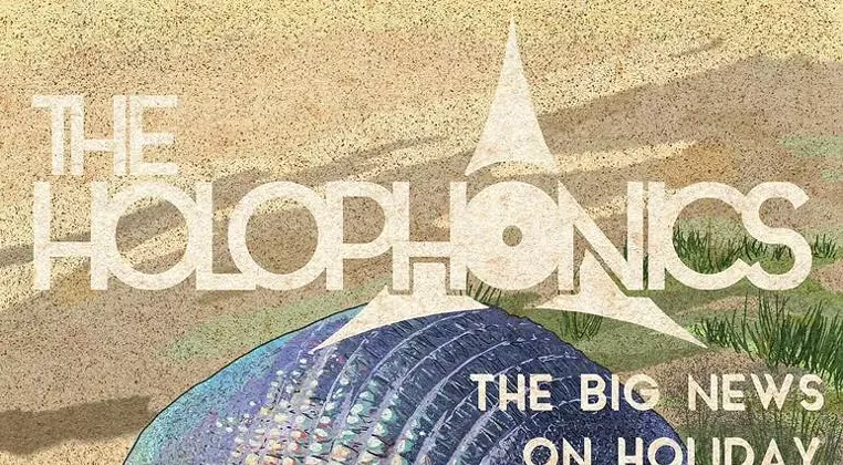 Image: Blue Note Presents: The Holophonics, The Big News, On Holiday
