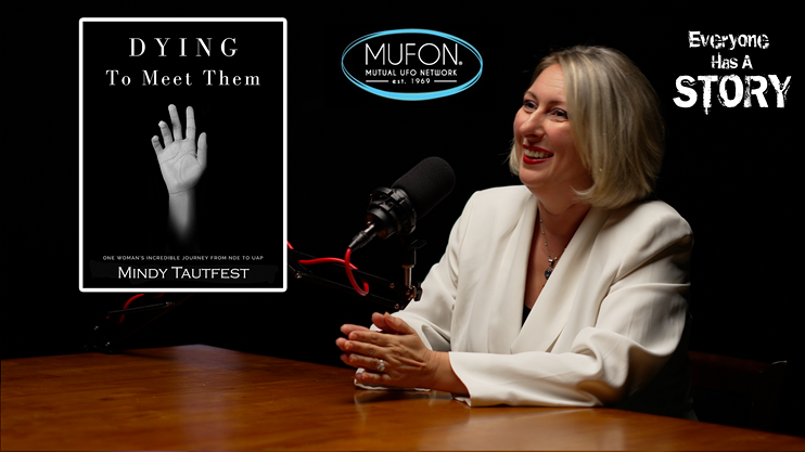 Mindy Tautfest of MUFON and author of Dying To Meet Them: One Woman's Incredible Journey from NDE to UAP.