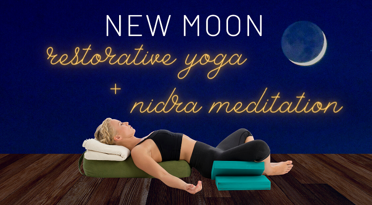 New Moon Restorative Yoga + Nidra Meditation