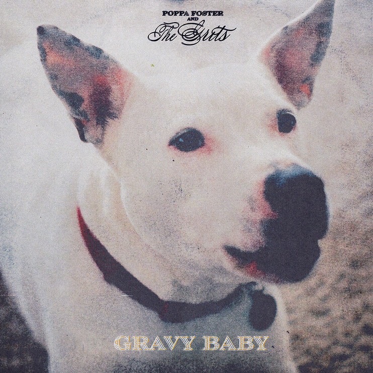 Album art for Poppa Foster and The Grits debut album Gravy Baby