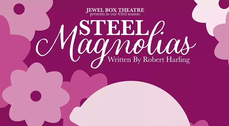 Image: Steel Magnolias (encore)