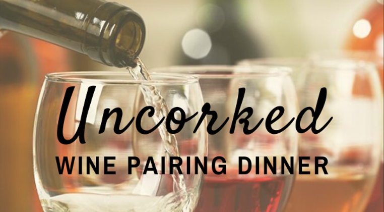 Uncorked: A Wine Pairing Dinner
