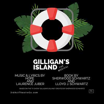 3rd Act Theatre Company presents Gilligan's Island:  The Musical